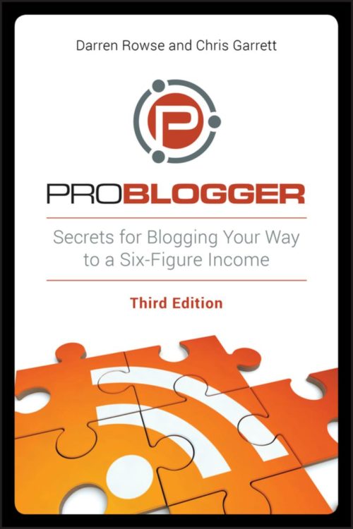 ProBlogger’s Guide to Blogging for Your Business - buku sukses blogging .image: Kobo.com ProBlogger’s Guide to Blogging for Your Business - buku sukses blogging .image: Kobo.com