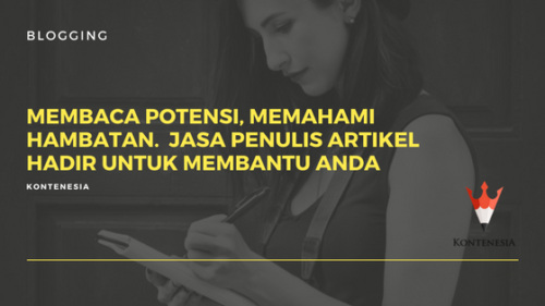 Membaca Potensi, Memahami Hambatan Jasa Penulis Artikel Hadir untuk Membantu Anda Membaca Potensi, Memahami Hambatan Jasa Penulis Artikel Hadir untuk Membantu Anda
