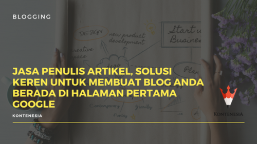 Jasa Penulis Artikel, Solusi Keren untuk Membuat Blog Anda Berada di Halaman Pertama Google Jasa Penulis Artikel, Solusi Keren untuk Membuat Blog Anda Berada di Halaman Pertama Google