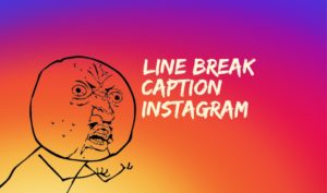Lalu, Apa yang Dimaksud dengan Caption Instagram - caption instagram